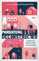 Parenting Deconstructed: Navigating Your Spiritual Evolution Without Leaving Your Family Behind by Jason Elam 9781957007328