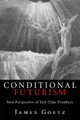 Conditional Futurism by James Goetz 9781608998661