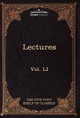 Lectures on the Classics from the Five Foot Shelf: The Five Foot Shelf of Classics, Vol. Li (in 51 Volumes) by Charles W Eliot 9781616401788