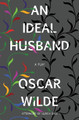 An Ideal Husband (Warbler Classics) by Oscar Wilde 9781954525535