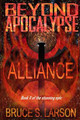 Beyond Apocalypse: Alliance by Bruce S Larson 9781945207211