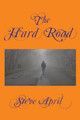The Hard Road by Steve April 9781736875513