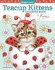 Teacup Kittens Coloring Book by Kayomi Harai