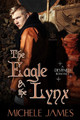 The Eagle & The Lynx by Michele James 9781953810311