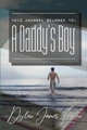 A Daddy's Boy by Dylan Lupton 9781949188325