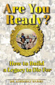 Are You Ready?: How to Build a Legacy to Die For by Kimberly Harms 9781960876188