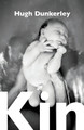 Kin by Hugh Dunkerley 9781788640176