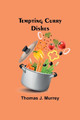 Tempting Curry Dishes by Thomas J Murrey 9789357977302