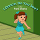 I Dance, Do You See? by Iris M Williams 9781942022619