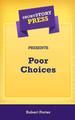 Short Story Press Presents Poor Choices by Robert Porter 9781648911866
