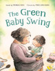 The Green Baby Swing by Thomas King 9780735269361