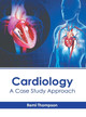 Cardiology: A Case Study Approach by Remi Thompson 9798887405919