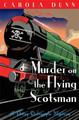 Murder on the Flying Scotsman Carola Dunn 9781849013307