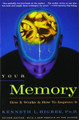 Your Memory: How It Works and How to Improve It Kenneth Higbee, Ph.D. 9781569246290