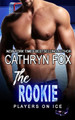 The Rookie by Cathryn Fox 9781989374405