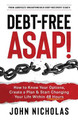 Debt-Free ASAP! by John Nicholas 9781736158708