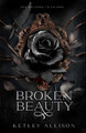 Broken Beauty by Ketley Allison 9781954148321