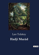 Hadji Murád by Leo Tolstoy 9791041801619