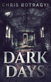 Dark Days by Chris Botragyi 9784867513439