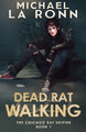 Dead Rat Walking by Michael La Ronn 9798885510301