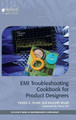 EMI Troubleshooting Cookbook for Product Designers by Patrick G. Andre