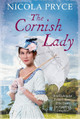 The Cornish Lady: A sweeping historical romance for fans of Poldark Nicola Pryce 9781786493859