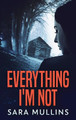 Everything I'm Not by Sara Mullins 9784867520215