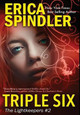 Triple Six by Erica Spindler 9781944323097