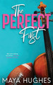The Perfect First by Maya Hughes 9781950117178