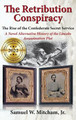 The Retribution Conspiracy: The Rise of the Confederate Secret Service by Dr Samuel W Mitcham 9781942806479