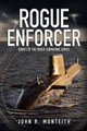 Rogue Enforcer by John R Monteith 9781939398253