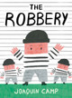 The Robbery by Joaquín Camp 9781922610706