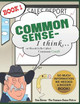 Common Sense - I Think...: Or Should It Be Called Common Cents? by Common Sense Fellow 9781735591612