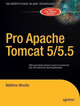 Pro Apache Tomcat 5/5.5 by Matthew Moodie 9781590593318