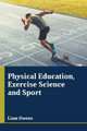 Physical Education, Exercise Science and Sport by Liam Owens 9781641726986