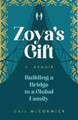 Zoya's Gift: Building a Bridge to a Global Family | A Memoir by Gail McCormick 9781647426828