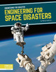 Engineering for Disaster: Engineering for Space Disasters Marne Ventura 9781644934579