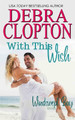 With This Wish by Debra Clopton 9781949492385