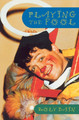 Playing the Fool by Roly Bain 9781853114397