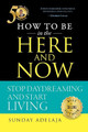 How to be in the Here and Now by Sunday Adelaja 9781908040718