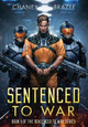 Sentenced to War by J N Chaney 9781087971117