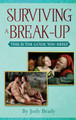 Surviving a Break-Up: This Is the Guide You Need by Jody Brady 9781734078329