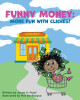 Funny Money: More Fun with Cliches! by Jayne A Pearl 9781736671597