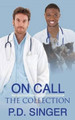 On Call: The Collection by P D Singer 9781626220201