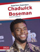 Superhero Superstars: Chadwick Boseman Emma Huddleston 9781644934425
