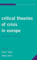 Critical Theories of Crisis in Europe: From Weimar to the Euro by Poul F. Kjaer 9781783487455
