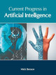 Current Progress in Artificial Intelligence by Mick Benson 9781632406477