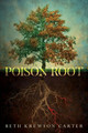 Poison Root by Beth Krewson Carter 9781649908162