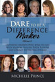 Dare to Be a Difference Maker Volume 6 by Michelle Prince 9780996502191