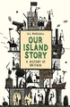 Our Island Story H.E. Marshall 9781780228921